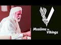 Muslims  Vs Vikings  | Umar Faruq Abd-Allah