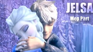 J E L S A [MEP Part] (Elsa X Jack) For Mila Chan