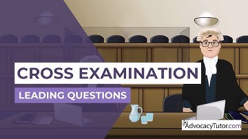 Cross Examination - Leading Questions
