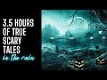 3.5 HOURS of TRUE Scary Stories In the Rain | COMP | Raven Reads