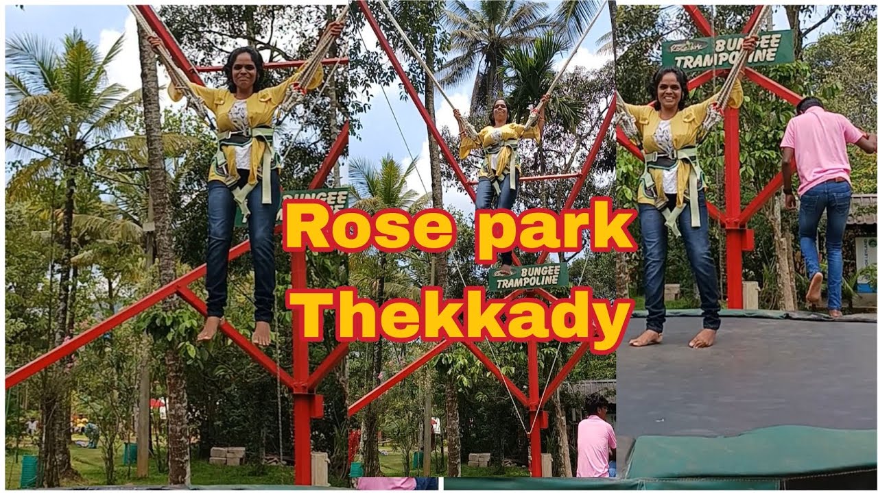 Thekkady Rose park Thekkady Tourist places kumily Rose park