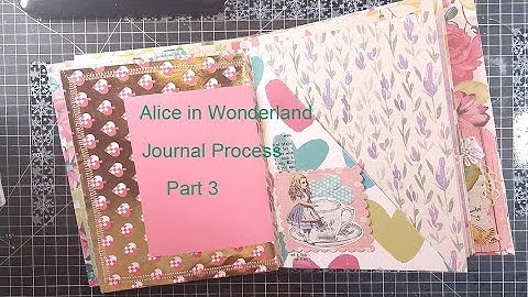 Alice in Wonderland Journal Process pt 3