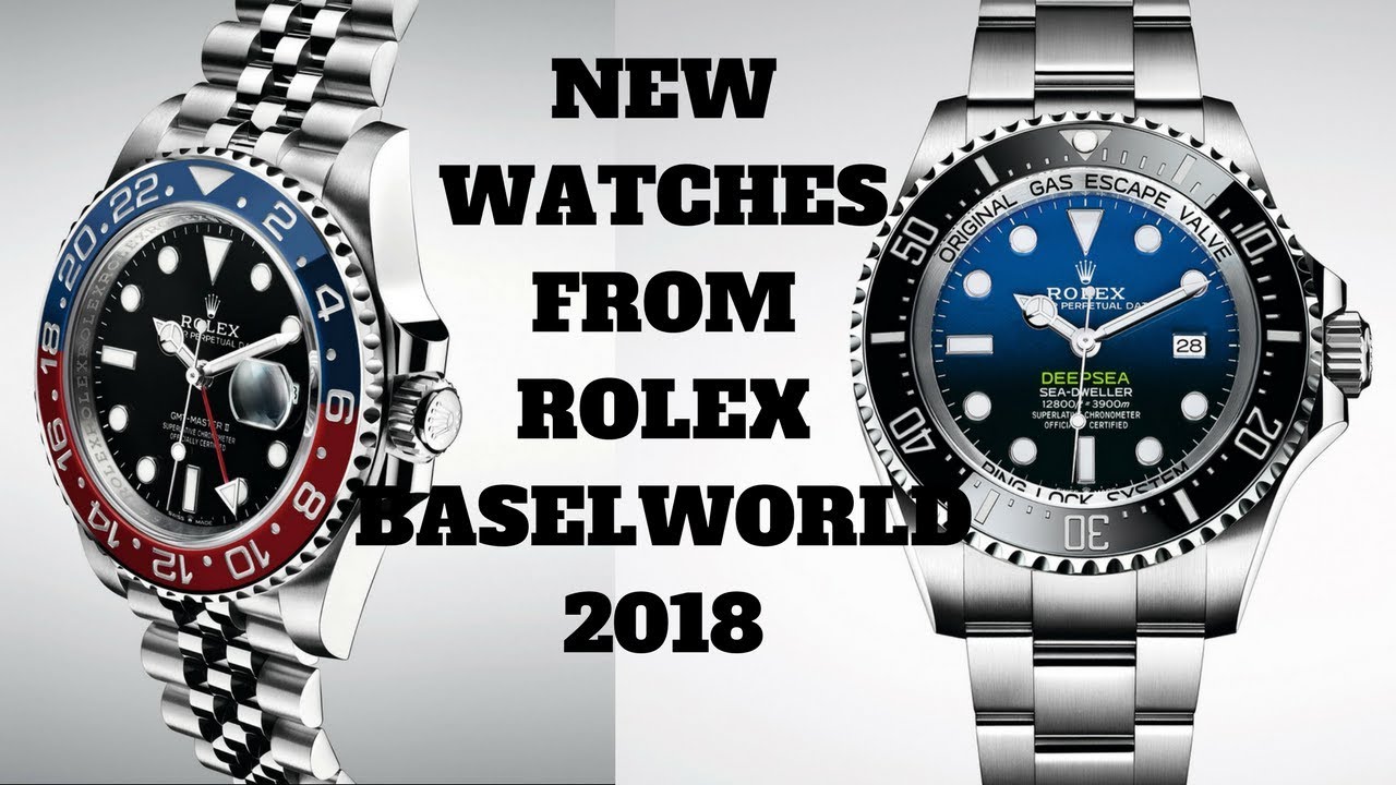 Rolex Release New Watches At Baselworld 2018 - YouTube