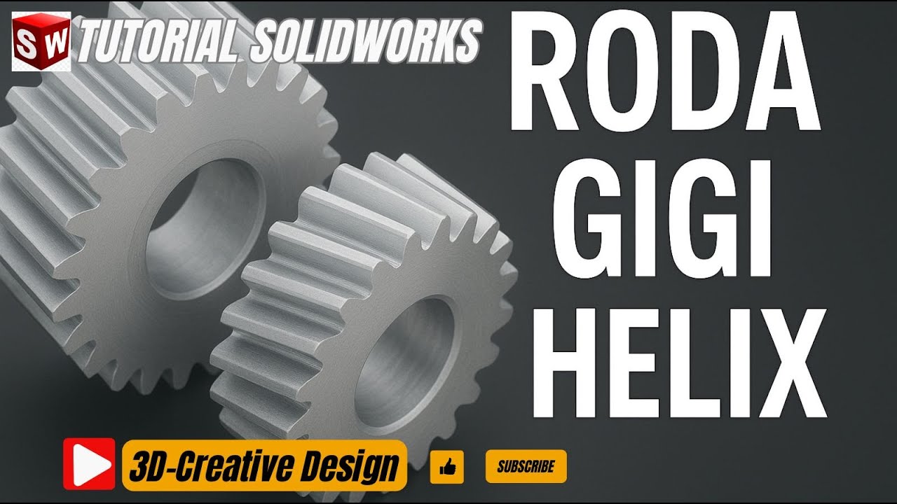 Putaran Roda Helix Tutorial Desain SolidWorks Roda Gigi Helix ⚙️ | Pemodelan 3D Lengkap ...