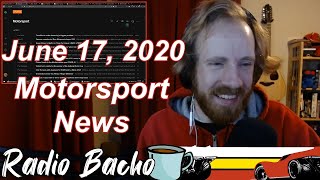 Radio Bacho | June 17, 2020 | Motorsport News