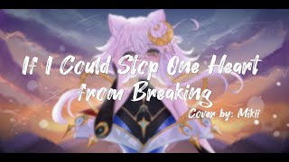 【Cover】Honkai: Star Rail 'IF I COULD STOP ONE HEART FROM BREAKING' | Cover by Miki