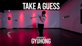 GYUHONG Regular Class / Take A Guess - Ollie Joseph @ProjectLeeDanceacademy