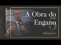 A OBRA DO ENGANO | Pr. Michelson Borges | Cortes da Vigília | O Dia Final: Preparados