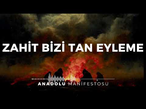 Zahit Bizi Tan Eyleme V2 Anadolu Manifestosu Muhyiddin