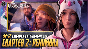 Life is Strange - Double Exposure - CHAPTER 2: PENUMBRA - Full Gameplay Walkthrough [PC 4K 60FPS]