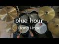 blue hour_ドラム叩いてみた | Hana Hope | blue hour_drum play | Hana Hope