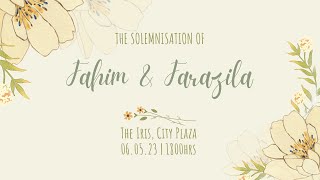The Solemnisation of Fahim & Farazila