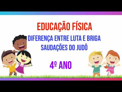 4º ANO- Diferença entre luta e briga. Saudações do Judô - YouTube