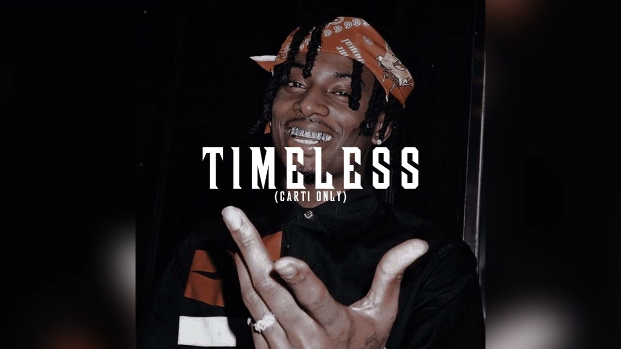 Timeless (Carti Only)