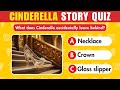 Cinderella Quiz – Fun Quiz for All Family! 🏰👠🐭