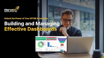 Building and Managing Effective Dashboards in MYOB Acumatica Webinar