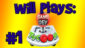 Game Dev Tycoon - Episode 1 -  Welcome To My Garage!