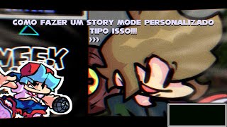COMO FAZER STORY MODE CUSTOMIZADO