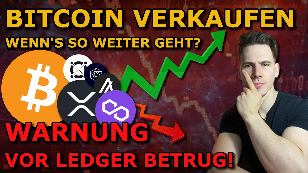 Bitcoin: VERKAUFEN, wenn es so weiter geht?! Warnung vor Projekten! Neuer  Ledger BETRUG! Krypto NEWS