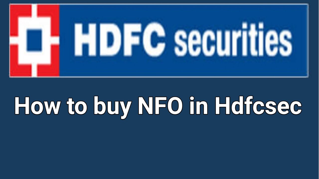 How to purchase NFO using HDFC SECURITIES TRADING APP YouTube