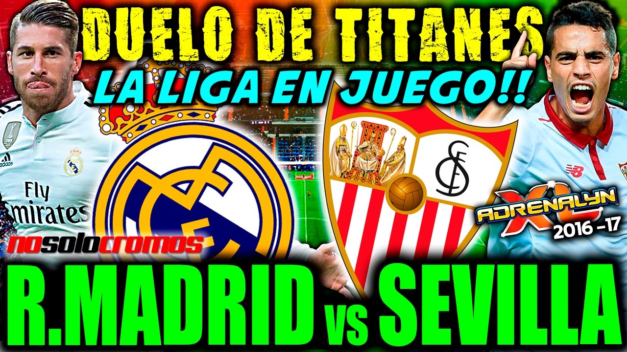 REAL MADRID vs SEVILLA | LA LIGA EN JUEGO | DUELO DE TITANES | Apertura ...