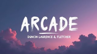 Duncan Laurence – Arcade (Lyrics) ft. FLETCHER | Official Lyric Video | Emotional Eurovision Ballad