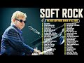 Elton John, Rod Stewart, Phil Collins, Celine Dion, Bread, U2 💖 Soft Rock Love Song Best Of All Time
