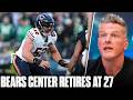 Bears Center Drew Dalman Shockingly Retires From NFL At 27 Years Old | Pat McAfee Show