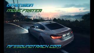 Dimension - Move Faster (Need For Speed 2015 Soundtrack)