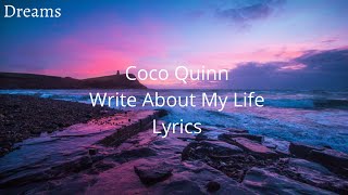 Coco Quinn - Write about My Life ( Lyrics )