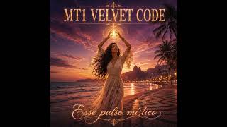 MT1 Velvet Code   Esse pulso místico1