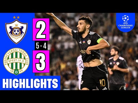 Qarabag FK Vs Ferencváros 2 3 Agg 5 4 Highlights Amarissa Toth Goal UCL 2025 26 Play Offs 