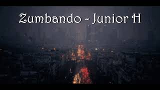 Junior H - Zumbando Letra Mi Vida En Un Cigarro