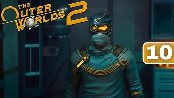 The Outer Worlds 2 – Part 10 Gameplay Walkthrough | No Commentary | 1080p 60FPS