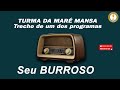 TURMA DA MARÉ MANSA - Quadro com o "Seu Burroso"