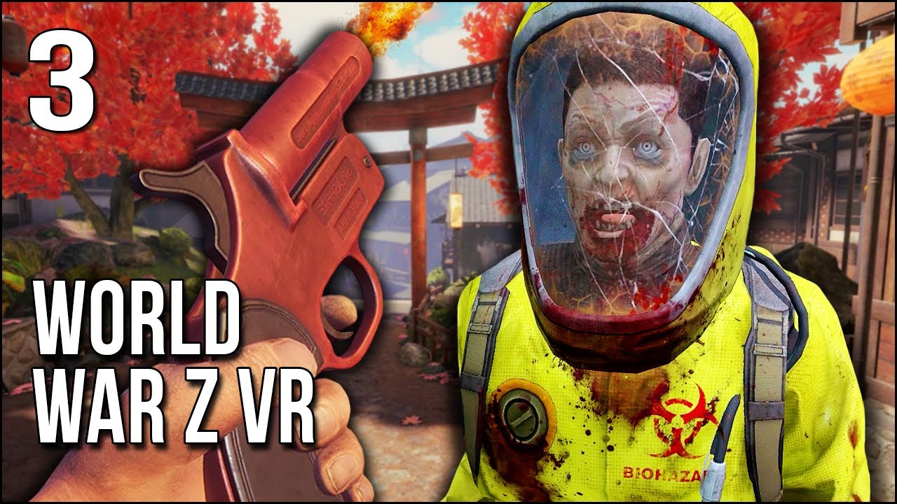 World War Z VR | Part 3 | Things Are NOT Looking Good In Tokyo!