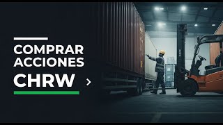 Cómo Invertir En C.h.robinson Worldwide Inc Chrw Paso A Paso