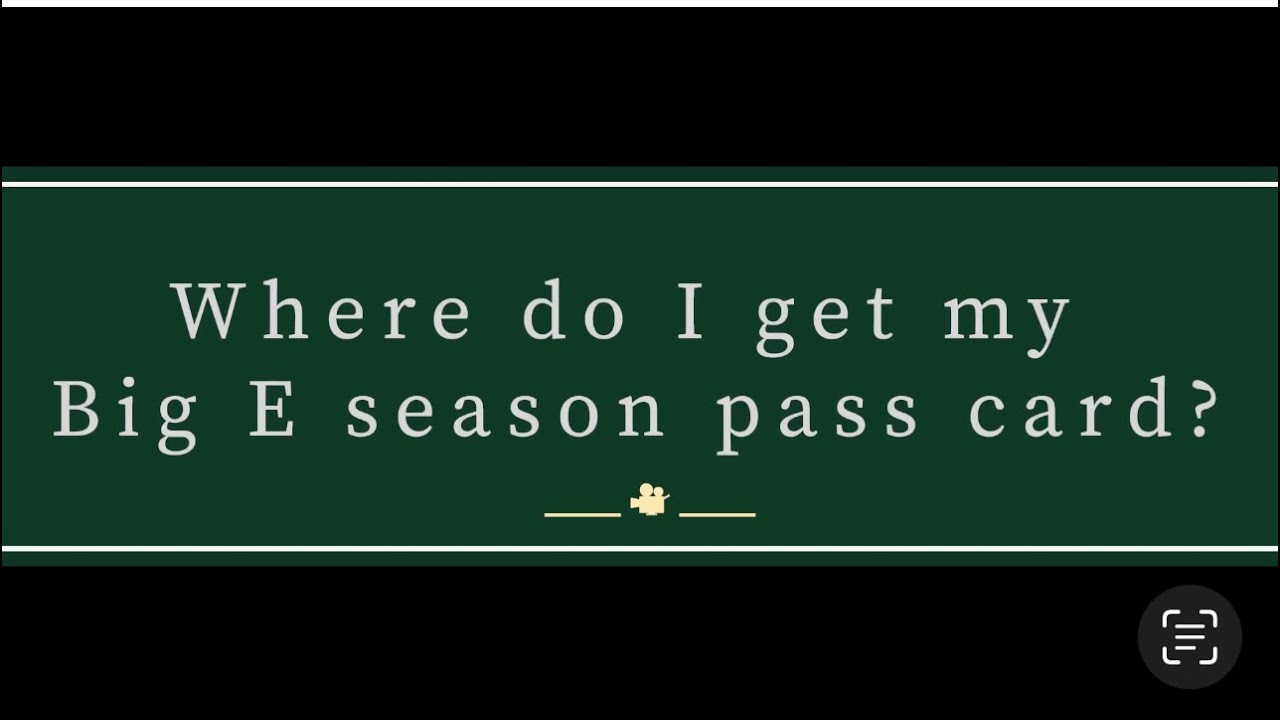 Where Do I Get My Big E 17 Day Pass Card YouTube where-do-i-get-my-big-e-17-day-pass-card-youtube