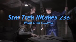 Star Trek INtakes: Flight From Canamar