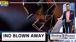 DISASTROUS Day 3 for INDIA | Redmi 9 Power presents Thunder Down Under | 1st Test REVIEW