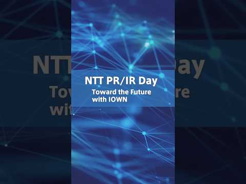 【NTT PR/IR DAY】ダイジェスト映像