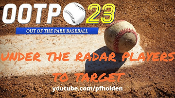 OOTP 23 under the radar players: OOTP 23 tutorial