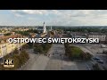 Ostrowiec Świętokrzyski z drona | Ostrowiec Świętokrzyski FPV | LECE W MIASTO™ [4k]