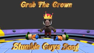 🎵Grab The Crown👑Stumble Guys Song🎵