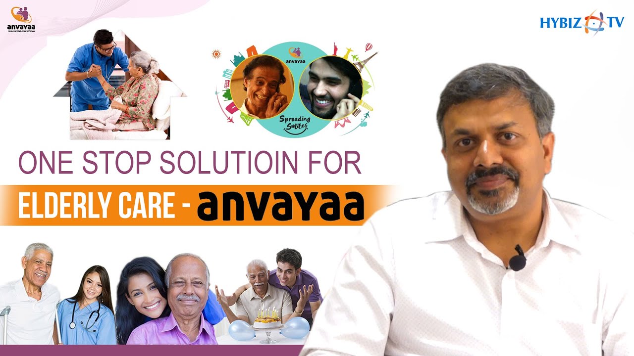 Anvayaa Kin Care | One Stop Solution For Elderly Care | Hybiz tv - YouTube
