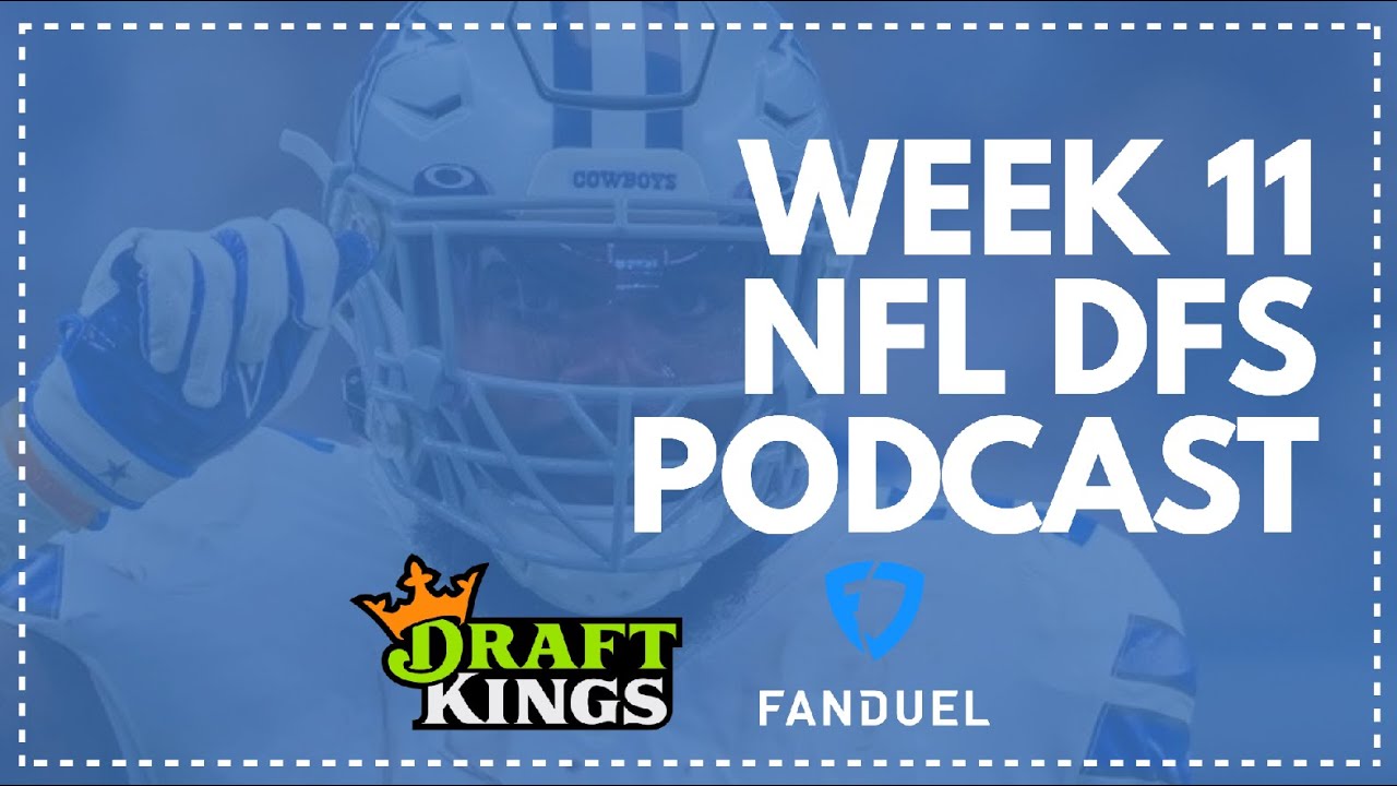 NFL DFS Week 11 Podcast Stacks, Betting Markets, Buy Low WRs, Strategy