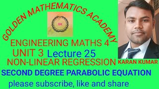 Engineering maths 4//Non-linear regression//fitting of second degree parabolic equation