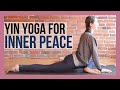 Yin Yoga and Affirmations for Inner Peace & Guidance