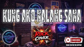 Kung Ako Nalang Sana rock Cover