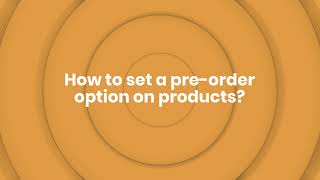 How to set up pre ordering for your products? screenshot 5